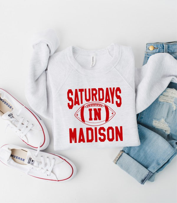 Saturdays in Madison! Sweatshirt